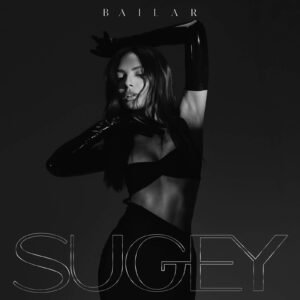 Sugey, Bailar Single Cover
