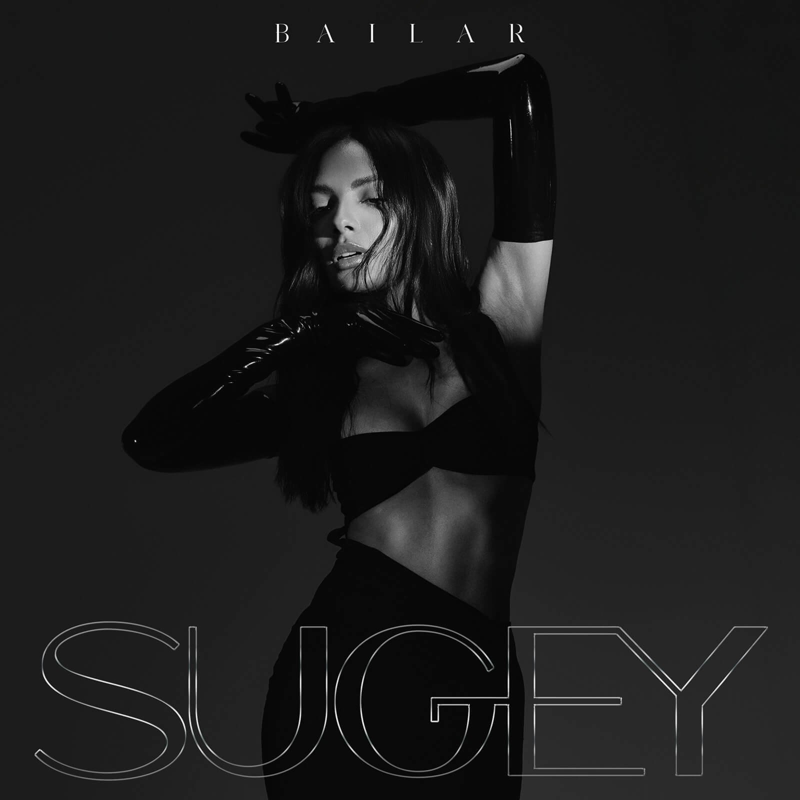 Bailar Single - Sugey 1 Sugey, Bailar Single Cover